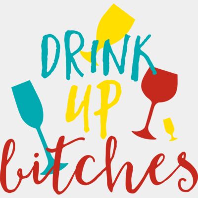 Drink up Bitches Thumbnail