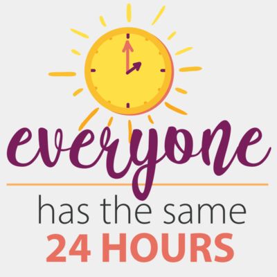 Everyone has the same 24 hours Thumbnail