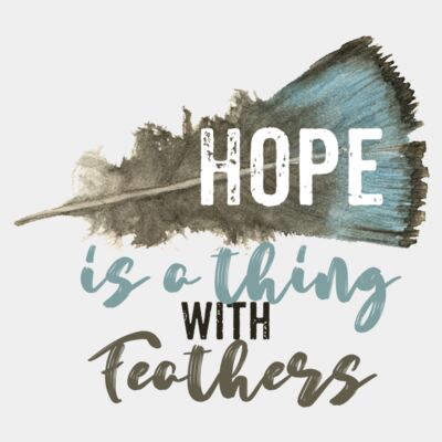 Hope is a thing with feathers Thumbnail